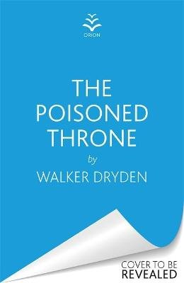 The Poison Throne Walker Dryden