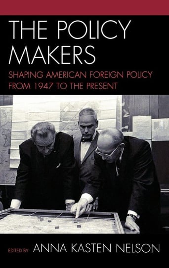 The Policy Makers Nelson Anna Kasten