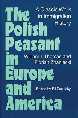 The Polish Peasant in Europe and America Thomas William