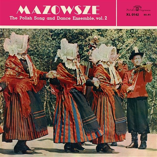 The Polish Song and Dance Ensemble Vol. 2 Mazowsze