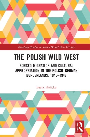 The Polish Wild West Halicka Beata