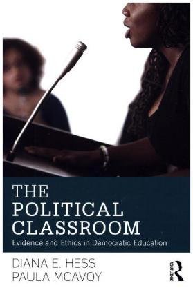 The Political Classroom: Evidence and Ethics in Democratic Education Opracowanie zbiorowe