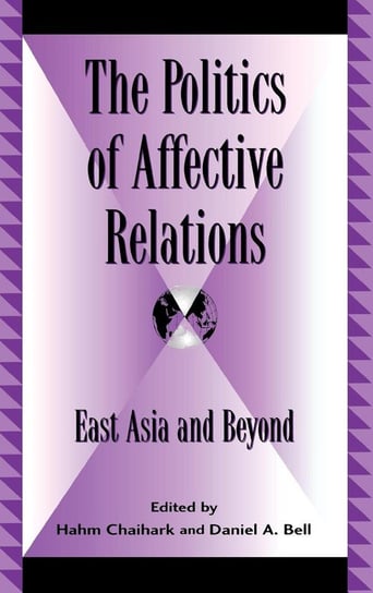 The Politics of Affective Relations Chiahark Hahm