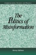 The Politics of Misinformation Edelman Murray