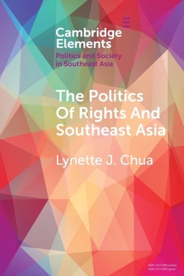 The Politics of Rights and Southeast Asia Opracowanie zbiorowe