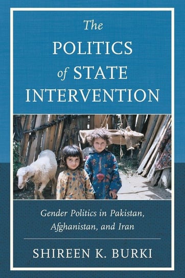 The Politics of State Intervention Burki Shireen