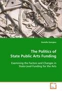 The Politics of State Public Arts Funding Georgiou Danielle
