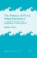 The Politics of Third Wave Feminisms Evans E.