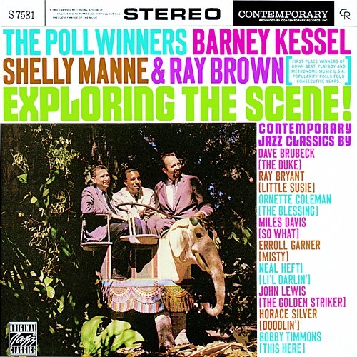 The Poll Winners: Exploring the Scene Barney Kessel, Shelly Manne, Ray Brown
