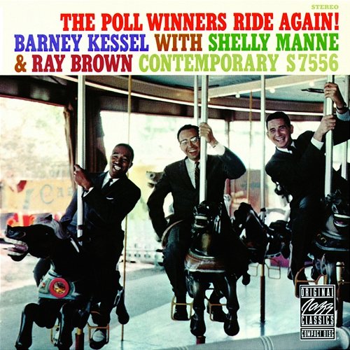 The Poll Winners Ride Again! Barney Kessel, Shelly Manne, Ray Brown