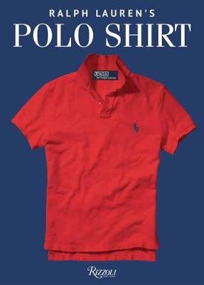The Polo Shirt Ralph Lauren Book A.