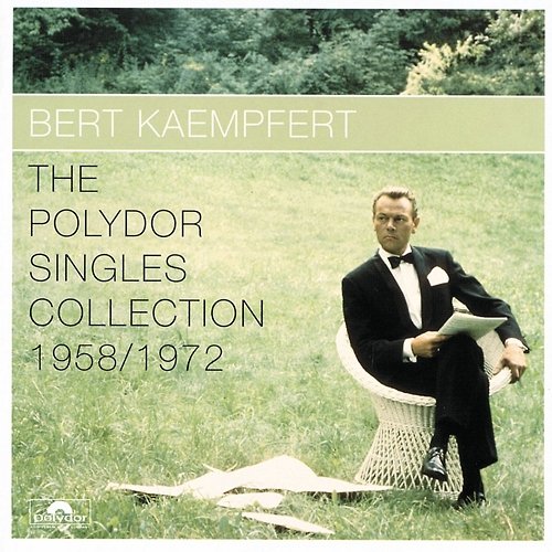 The Polydor Singles Collection 1958/1972 Bert Kaempfert