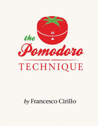 The Pomodoro Technique Cirillo Francesco