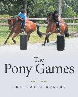 The Pony Games Rogers Charlotte
