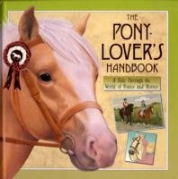 The Pony-lover's Handbook Hamilton Libby, Allsopp Sophie