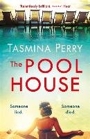 The Pool House Perry Tasmina