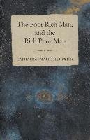 The Poor Rich Man, and the Rich Poor Man Sedgwick Catharine Marie