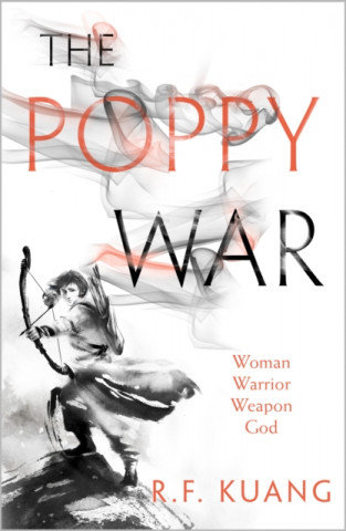 The Poppy War Kuang Rebecca F.