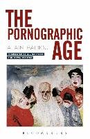 The Pornographic Age Badiou Alain