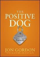 The Positive Dog Gordon Jon