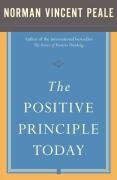 The Positive Principle Today Peale Norman Vincent