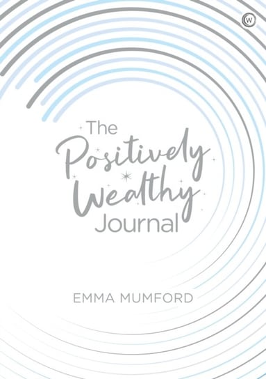 The Positively Wealthy Journal Emma Mumford