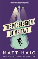 The Possession of Mr Cave Haig Matt