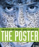 The Poster: 1,000 Posters from Toulouse-Lautrec to Sagmeister De Jong Cees W., Purvis Alston W.
