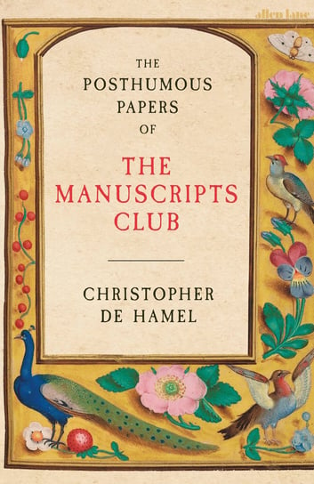 The Posthumous Papers of the Manuscripts Club Hamel Christopher