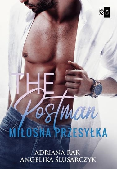 The Postman. Miłosna przesyłka - ebook mobi Rak Adriana, Ślusarczyk Angelika