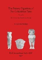 The Pottery Figurines of Pre-Columbian Peru Morgan Alexandra