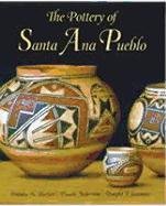 The Pottery of Santa Ana Pueblo Lanmon Dwight P., Harlow Francis H.