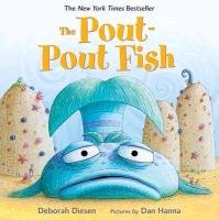 The Pout-pout Fish Diesen Deborah