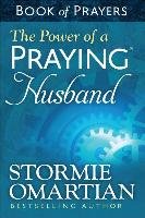 The Power of a Praying Husband Book of Prayers Omartian Stormie
