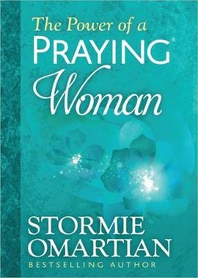 The Power of a Praying Woman Deluxe Edition Omartian Stormie