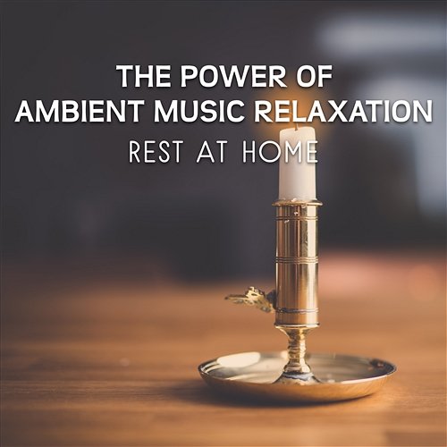 The Power of Ambient Music Relaxation: Rest at Home – Blissful Mindfulness Meditation, Asian Sounds, Falling Asleep Quickly, Simple Way to Enlightenment, Tibetan Yoga Sessions Healing Touch Universe