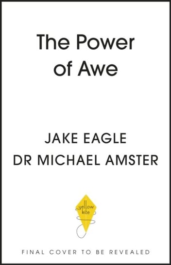 The Power of Awe Jake Eagle