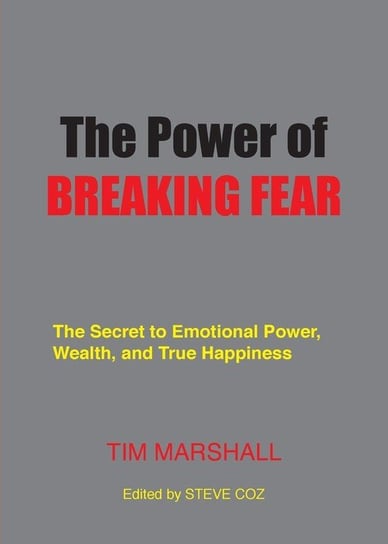 The Power of Breaking Fear Marshall Tim S