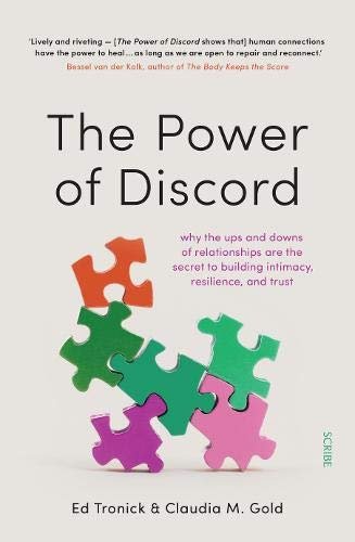 The Power of Discord Dr Ed Tronick, Dr Claudia M. Gold