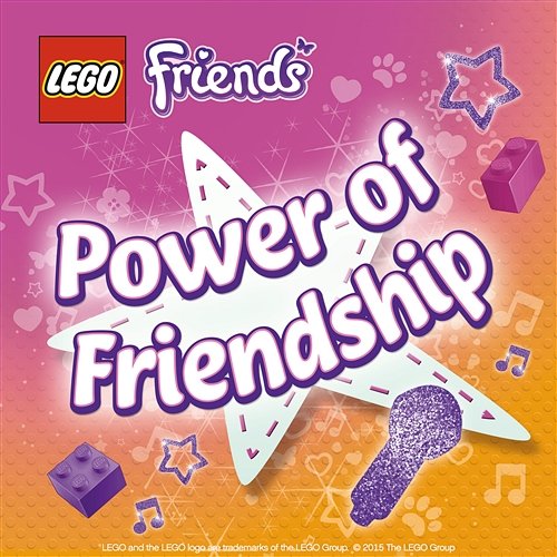 The Power Of Friendship LEGO Friends