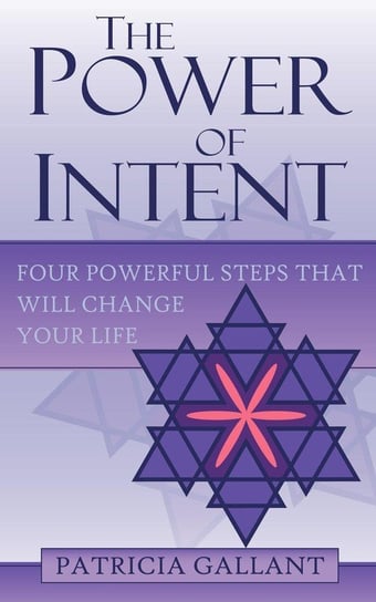The Power of Intent Gallant Patricia