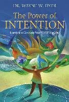 The Power of Intention Dyer Wayne W.