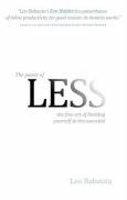 The Power of Less: The Fine Art of Limiting Yourself to the Essential...in Business and in Life Babauta Leo