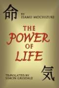 The Power of Life Mochizuki Mr Isamu