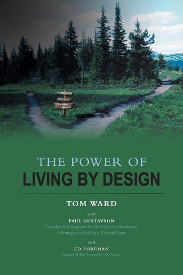 The Power of Living By Design Ward Tom