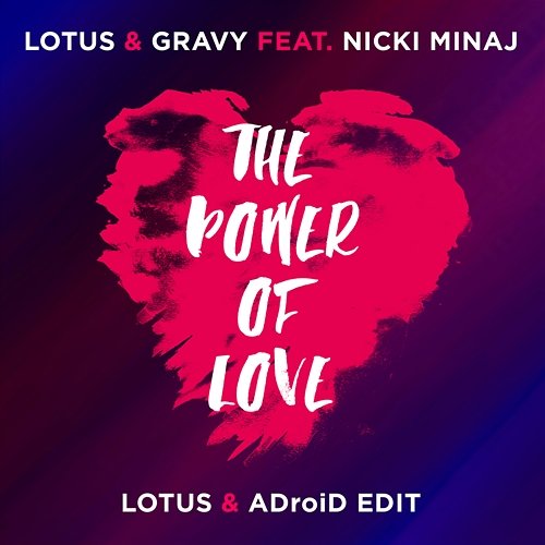 The Power Of Love Lotus, Gravy feat. Nicki Minaj
