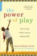 The Power of Play Elkind David