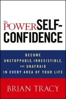 The Power of Self-Confidence Tracy Brian