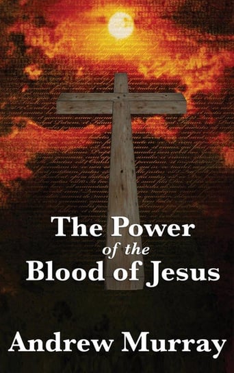 The Power of the Blood of Jesus Murray Andrew