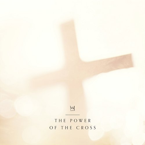 The Power of the Cross Casting Crowns